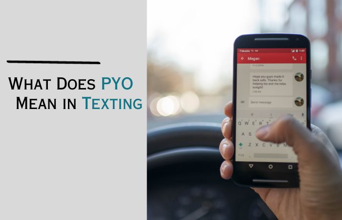 What Does PYO Mean In Texting