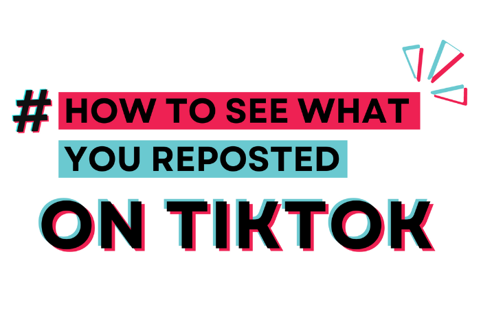 How to see what you reposted on TikTok